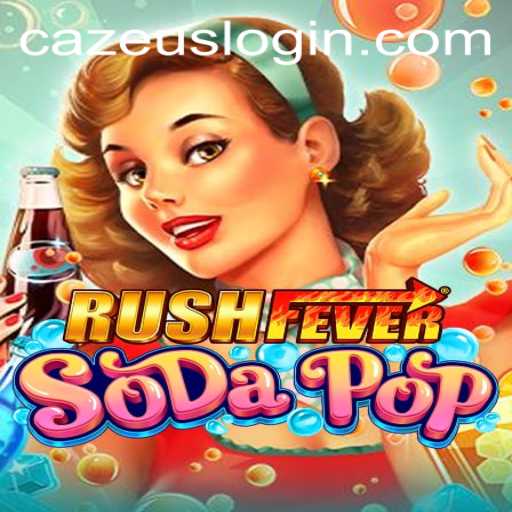 Discover the Thrills of RushFeverSodaPop: A Dive into Gameplay and the Unique World of Cazeus